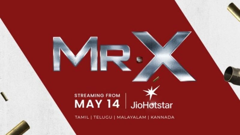 Mr X Now Streaming Online: What You Need to Know About This New Arya’s Invisible Spy Thriller Online?