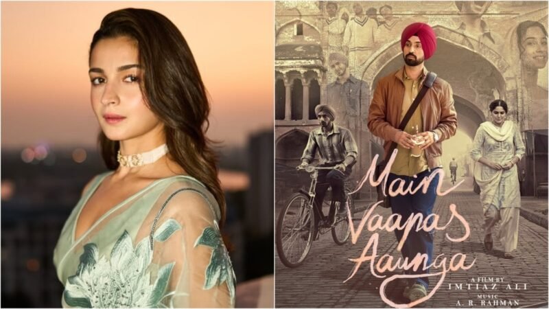 Main Vaapas Aaunga records 130 per cent growth in cinemas. Alia calls it magic of movies
